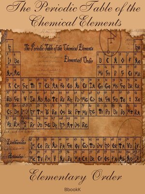 cover image of The Periodic Table of the Chemical Elements. Elementary Order. Table Mendeleev.